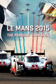 Le Mans 2015 - The Porsche Comeback