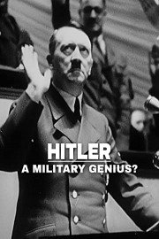 Hitler, a military genius?