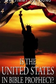 Is the United States in Bible Prophecy?