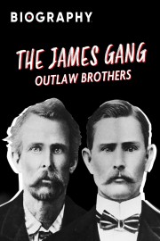 The James Gang: Outlaw Brothers