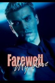 Farewell My Love