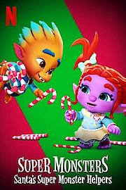 Super Monsters: Santa’s Super Monster Helpers