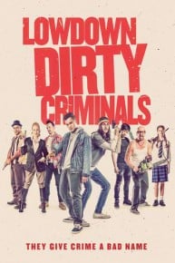 Lowdown Dirty Criminals