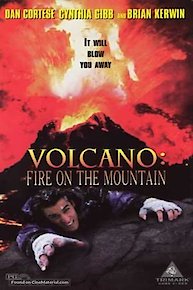 Volcano: Fire on the Mountain