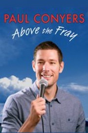 Paul Conyers: Above the Fray