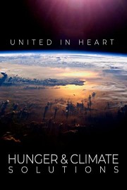United in Heart : Hunger & Climate Solutions