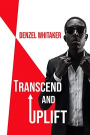 Transcend and Uplift