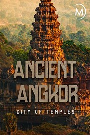 Ancient Angkor: City of Temples