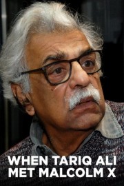When Tariq Ali Met Malcolm X