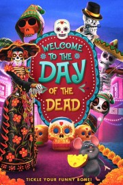 Welcome to the Day of the Dead