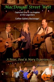 MacDougal Street West: A Peter, Paul & Mary Experience