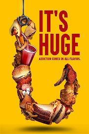 It's Huge: The Obesity Documentary