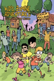 Kid's Zombie Adventures: Escape From Camp Miccano