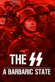 The SS: A Barbaric State