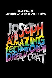 Joseph and the Amazing Tehcnicolor Dreamcoat