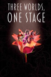 Three Worlds, One Stage