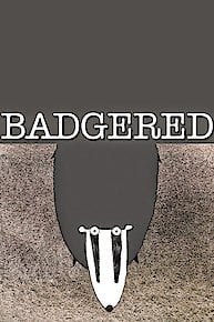 Badgered