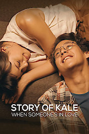 Story of Kale: When Someone’s in Love