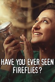 Have You Ever Seen Fireflies?
