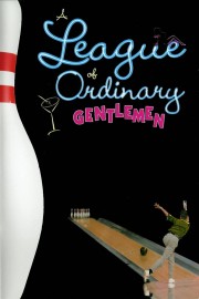 A League of Ordinary Gentleman