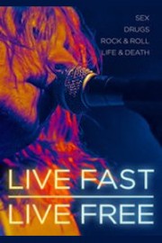 Live Fast Live Free