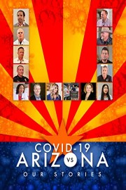 COVID-19 vs. Arizona: Our Stories