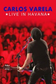 Carlos Varela: Live in Havana