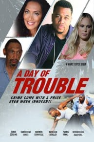 A Day of Trouble