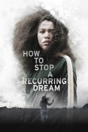How to Stop a Recurring Dream