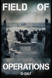 Field of Operations: D-Day