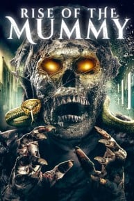 Rise of the Mummy