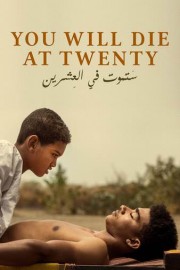 You Will Die at Twenty