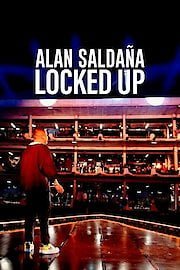Alan Saldana: Locked Up