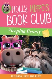 Holly Hippo's Book Club for Kids: Sleeping Beauty