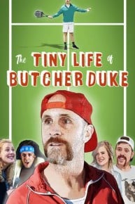 The Tiny Life of Butcher Duke