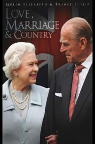 Queen Elizabeth & Prince Philip: Love, Marriage & Country