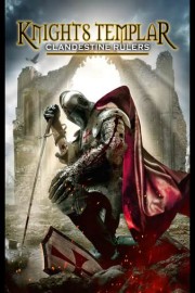 Knights Templar: Clandestine Rulers