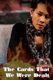 The Cards That We Were Dealt