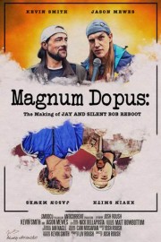Magnum Dopus: The Making of Jay & Silent Bob Reboot