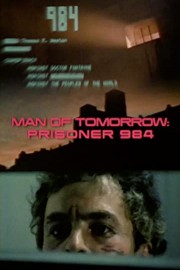 Man of Tomorrow: Prisoner 984