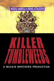 Killer Tumbleweeds