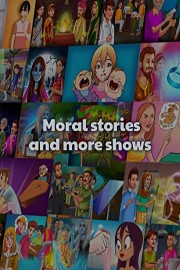 Moral stories and more shows