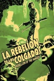 La Rebelion De Los Colgados