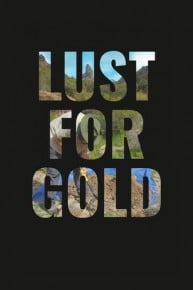 Lust for Gold: A Race Against Time