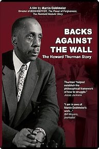 Backs Against the Wall: The Howard Thurman Story