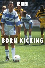 Born Kicking