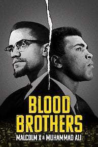 Blood Brothers: Malcolm X & Muhammad Ali