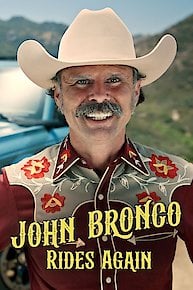 John Bronco Rides Again