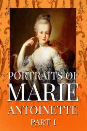 Portraits of Marie Antoinette - Part 1