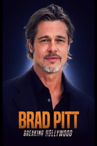 Brad Pitt: Breaking Hollywood